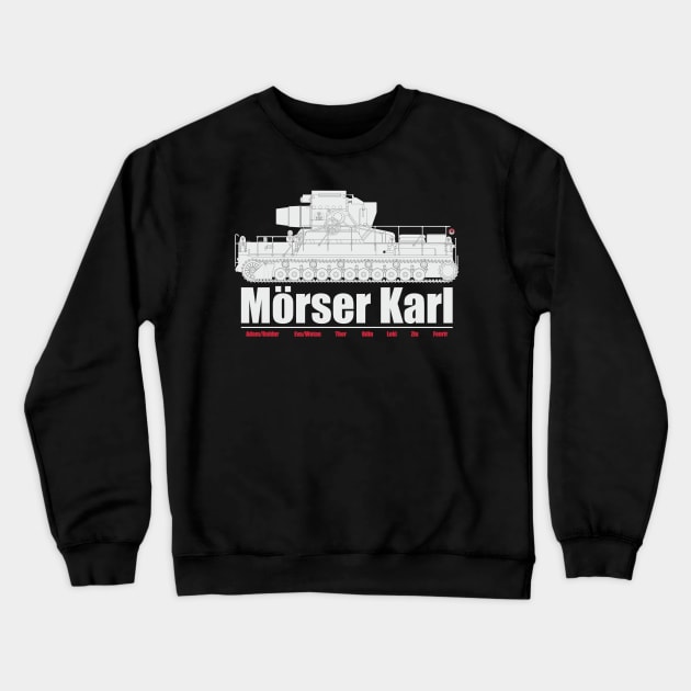 German heavy self-propelled mortar Karl Crewneck Sweatshirt by FAawRay